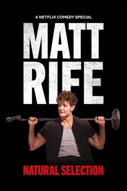Watch Matt Rife: Natural Selection Movies for Free