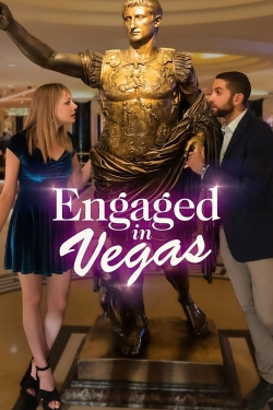 Watch Engaged in Vegas Movies for Free