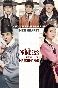 Watch The Princess and the Matchmaker Movies for Free