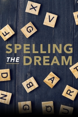 Watch Spelling the Dream Movies for Free