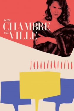 Watch Une Chambre en Ville Movies for Free