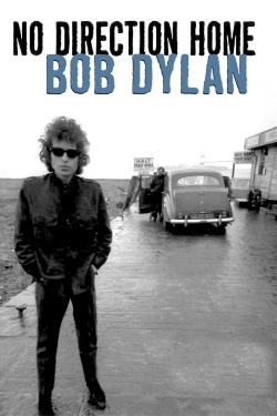 Watch No Direction Home: Bob Dylan Movies for Free
