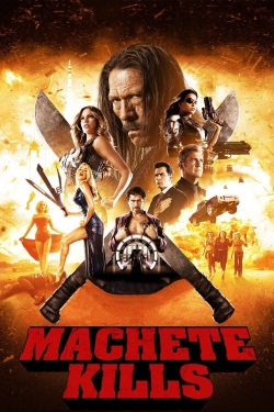 Watch Machete Kills Movies for Free