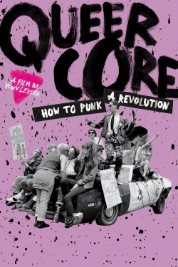 Watch Queercore: How to Punk a Revolution Movies for Free