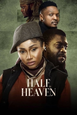 Watch Half Heaven Movies for Free