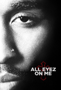 Watch All Eyez on Me Movies for Free