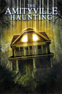 Watch The Amityville Haunting Movies for Free