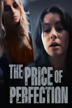 Watch The Price of Perfection Movies for Free