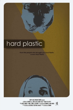 Watch Hard Plastic Movies for Free
