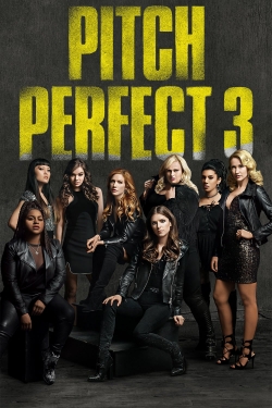 Watch Pitch Perfect 3 Movies for Free
