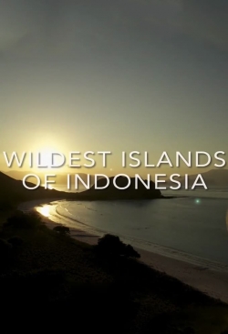 Watch Wildest Islands of Indonesia Movies for Free