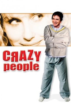 Watch Crazy People Movies for Free