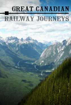 Watch Great Canadian Railway Journeys Movies for Free