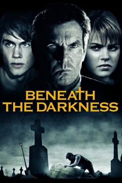 Watch Beneath the Darkness Movies for Free