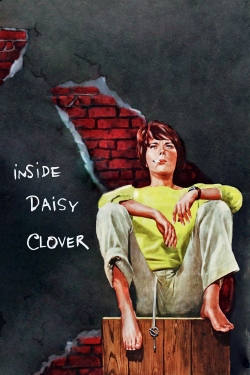 Watch Inside Daisy Clover Movies for Free