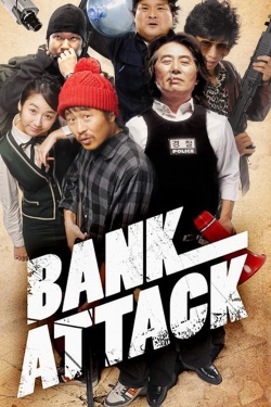 Watch Bank Attack Movies for Free