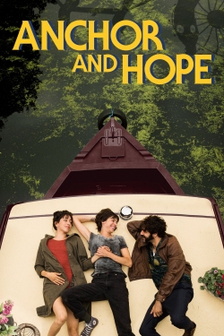 Watch Anchor and Hope Movies for Free