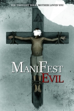 Watch Manifest Evil Movies for Free
