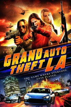 Watch Grand Auto Theft: L.A. Movies for Free