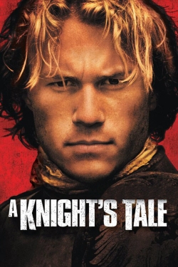 Watch A Knight's Tale Movies for Free