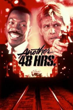 Watch Another 48 Hrs. Movies for Free