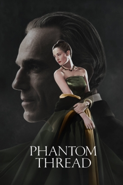 Watch Phantom Thread Movies for Free