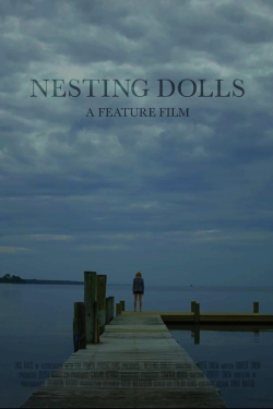 Watch Nesting Dolls Movies for Free