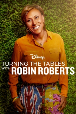Watch Turning the Tables with Robin Roberts Movies for Free