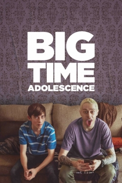 Watch Big Time Adolescence Movies for Free
