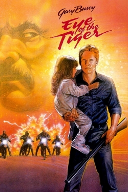 Watch Eye of the Tiger Movies for Free