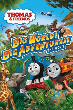Watch Thomas & Friends: Big World! Big Adventures! The Movie Movies for Free