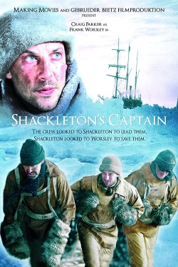Watch Shackleton's Captain Movies for Free
