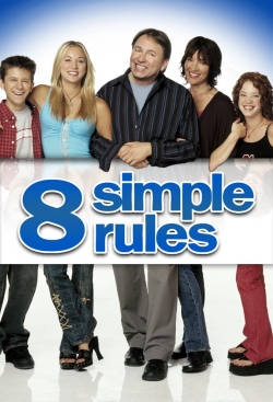 Watch 8 Simple Rules... for Dating My Teenage Daughter Movies for Free