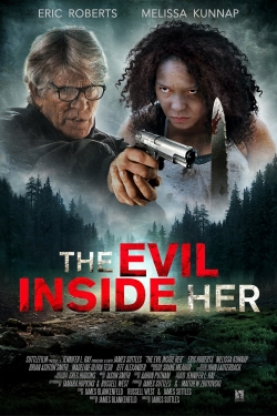 Watch The Evil Inside Her Movies for Free