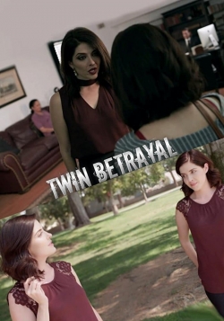 Watch Twin Betrayal Movies for Free