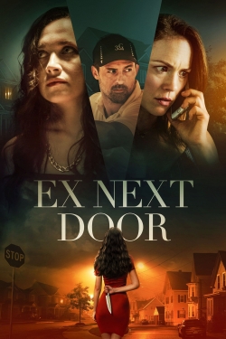 Watch The Ex Next Door Movies for Free