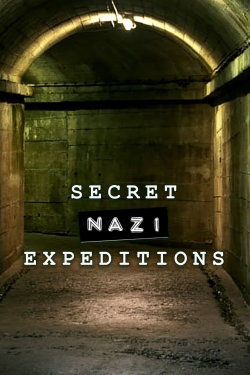 Watch Secret Nazi Expeditions Movies for Free