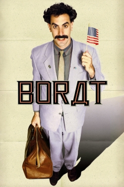Watch Borat: Cultural Learnings of America for Make Benefit Glorious Nation of Kazakhstan Movies for Free