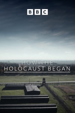 Watch How the Holocaust Began Movies for Free