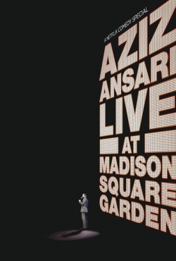 Watch Aziz Ansari: Live at Madison Square Garden Movies for Free