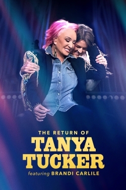 Watch The Return of Tanya Tucker Featuring Brandi Carlile Movies for Free
