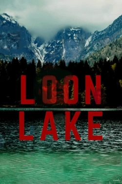 Watch Loon Lake Movies for Free