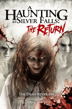 Watch A Haunting at Silver Falls: The Return Movies for Free