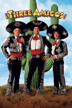 Watch ¡Three Amigos! Movies for Free