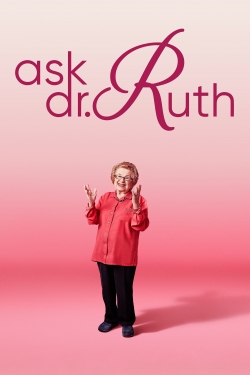Watch Ask Dr. Ruth Movies for Free