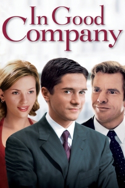 Watch In Good Company Movies for Free