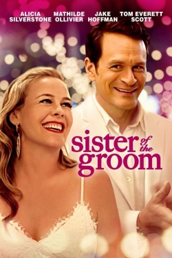 Watch Sister of the Groom Movies for Free