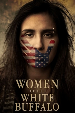 Watch Women of the White Buffalo Movies for Free