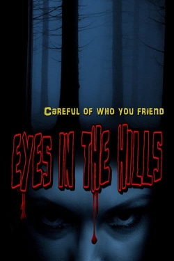 Watch Eyes In The Hills Movies for Free