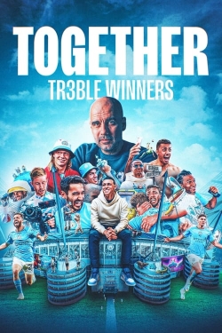 Watch Together: Treble Winners Movies for Free